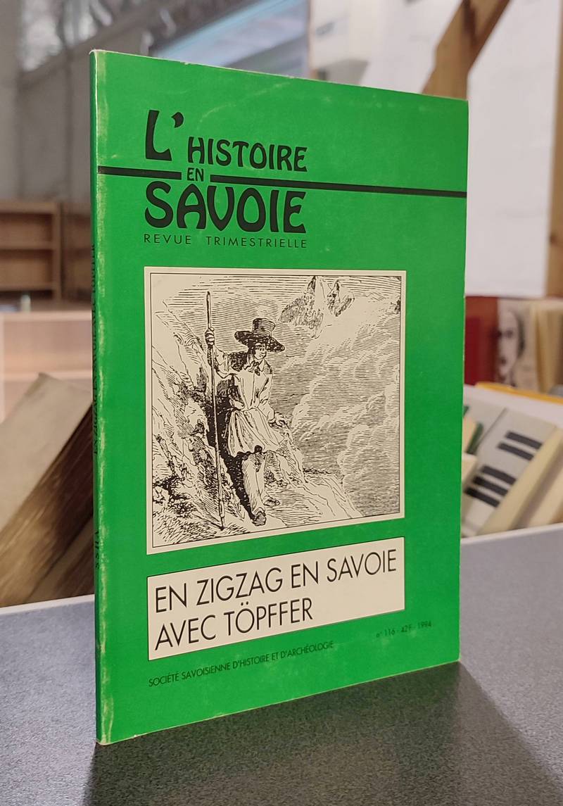 Livre ancien Savoie - En Zigzag en Savoie avec Topffer - Palluel-Gaillard, André