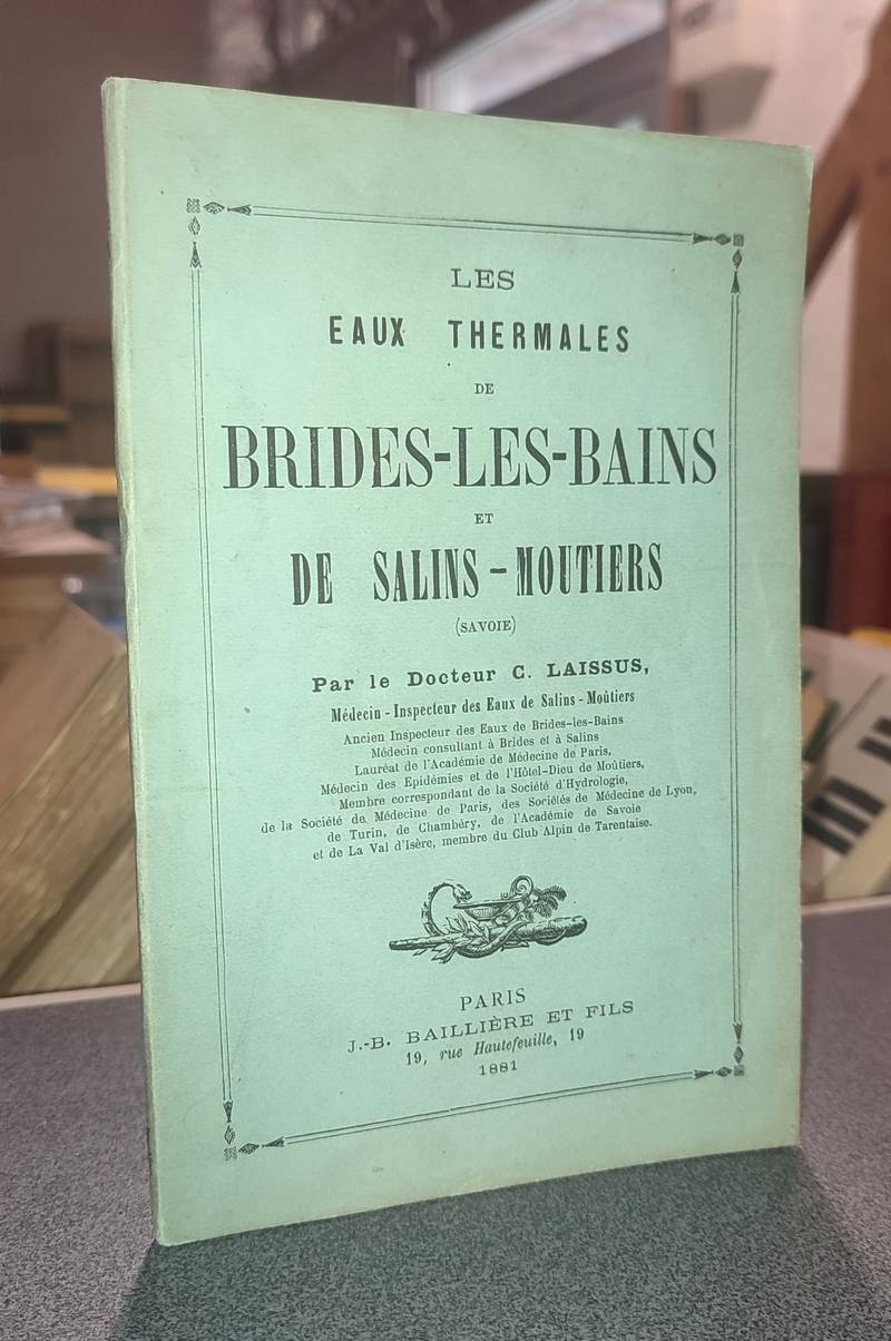 Les eaux thermales de Brides-les-bains et de Salins-Moutiers (Savoie)