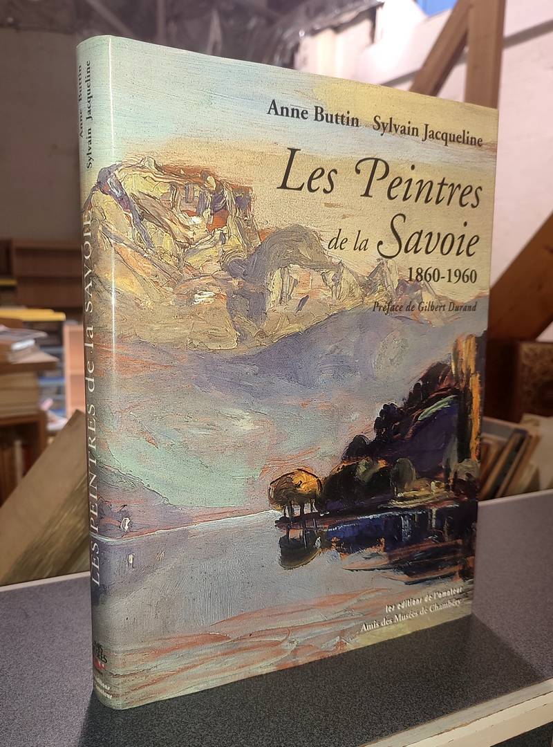 Les peintres de la Savoie 1860-1960