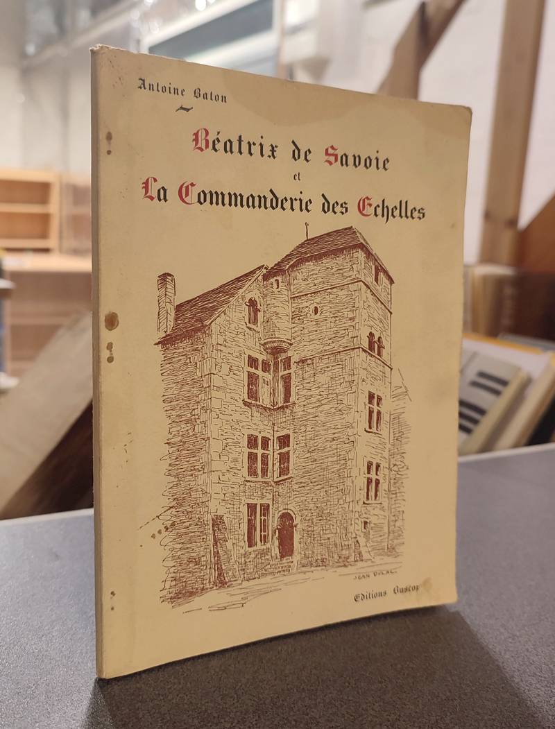 Béatrix de Savoie et la Commanderie des Echelles