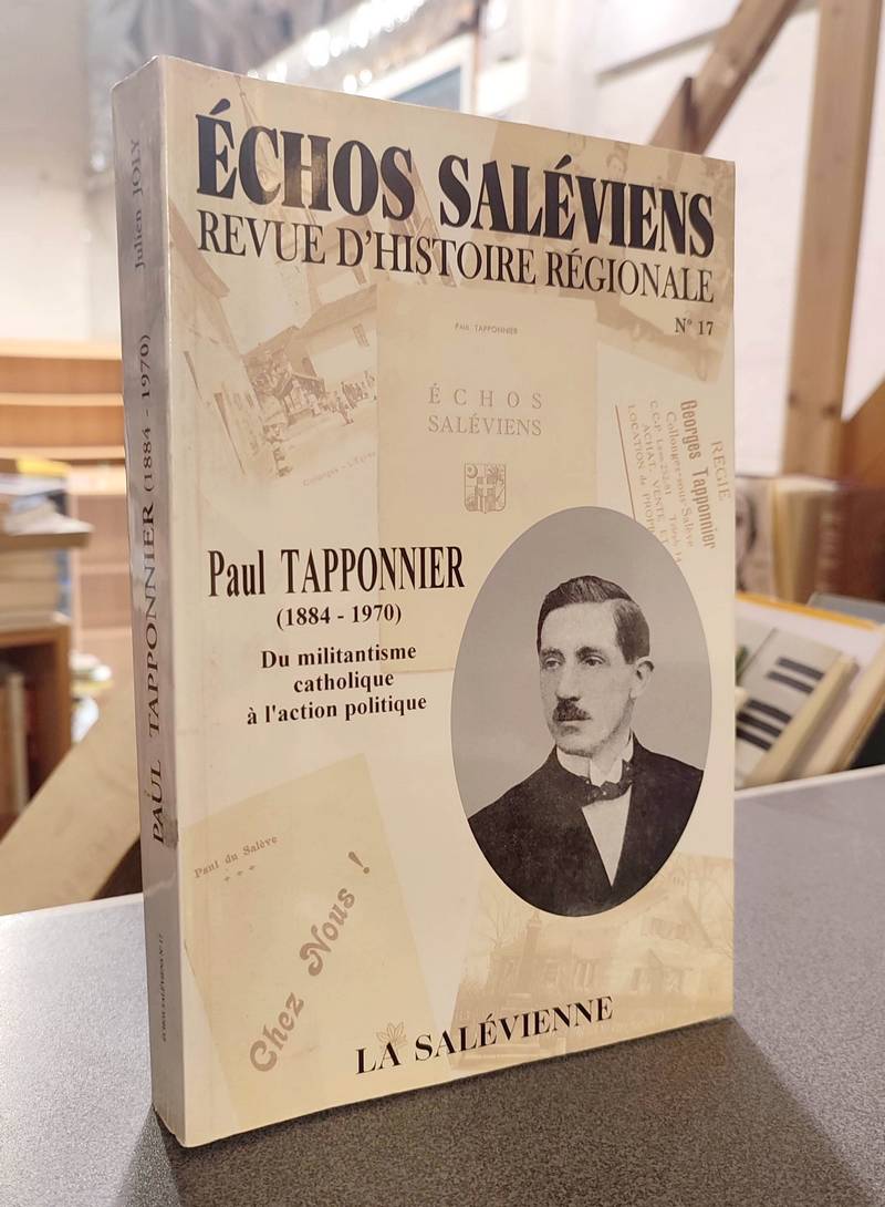 Livre ancien Savoie - Paul Tapponier (1884-1970). Du militantisme catholique à l'action politique - Joly, Julien