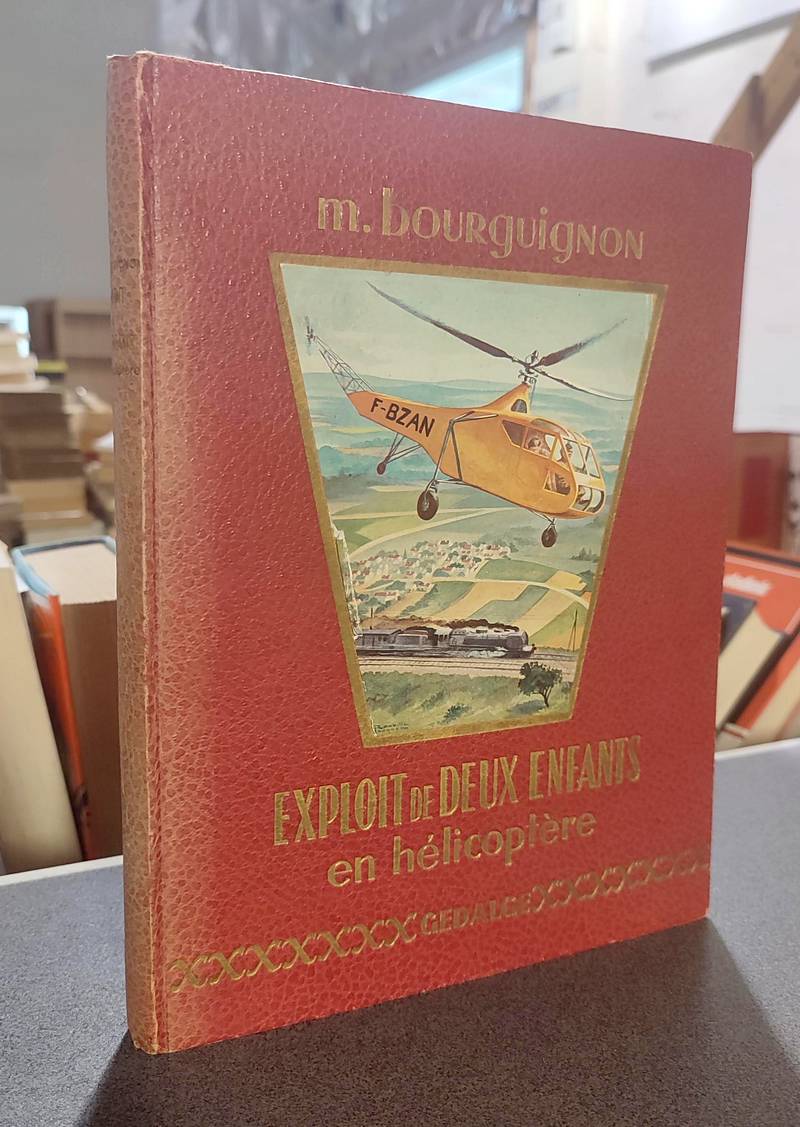 livre ancien - Exploit de deux enfants en hélicoptère - Bourguignon, Michel