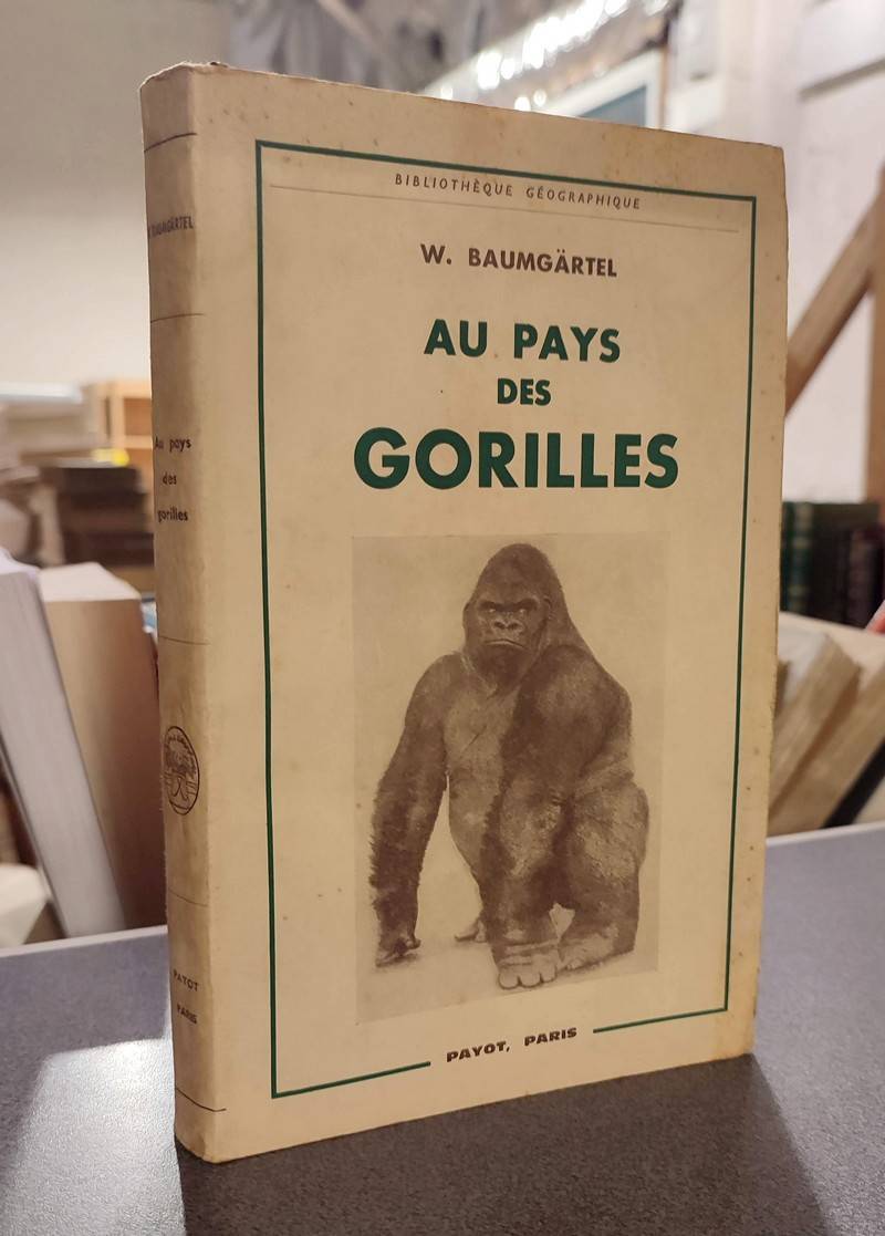 Au pays des Gorilles. Dans la forêt vierge de l'Ouganda