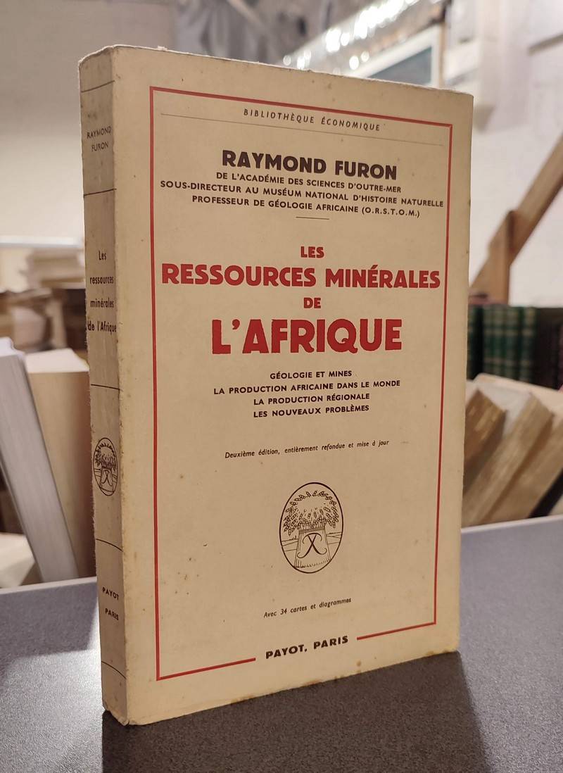 Les ressources minérales de l'Afrique. Géologie et mines, la production africaine dans le monde, la production régionale, les nouveaux problèmes