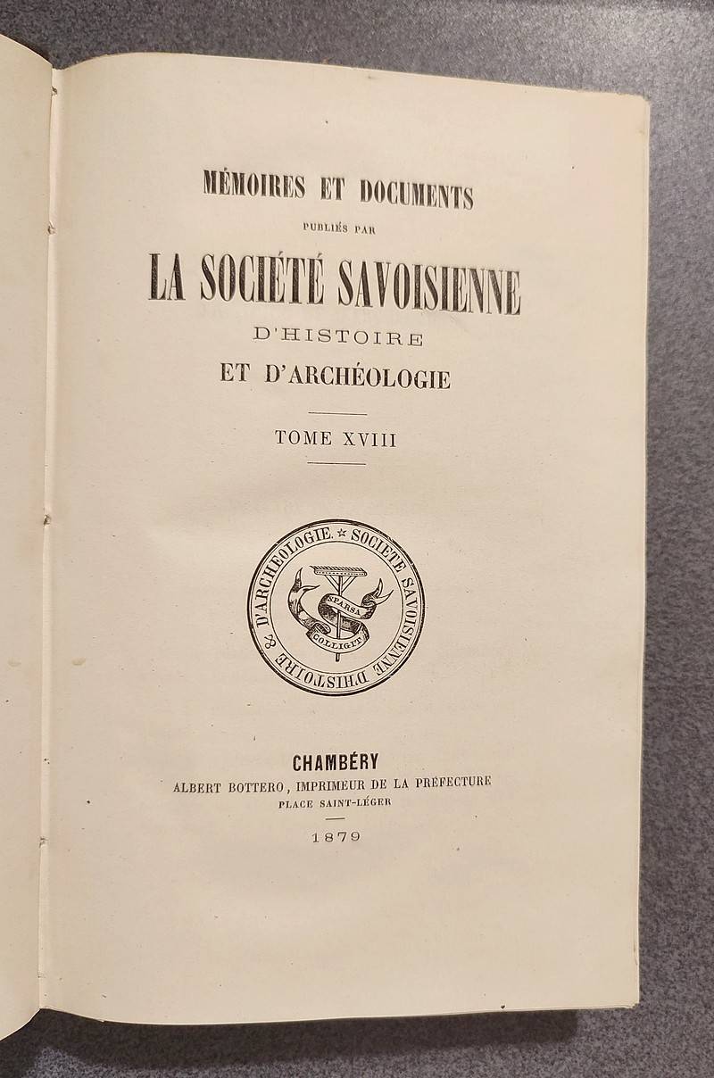 Mémoires et Documents de la Société Savoisienne d'Histoire et d'Archéologie. Tome XVIII - 1879 - « Miolan, prison d'état. Monographie précédée d'une introduction historique »