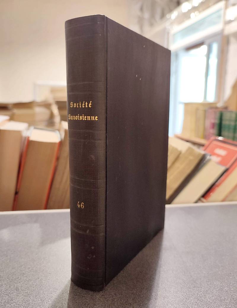 Mémoires et Documents de la Société Savoisienne d'Histoire et d'Archéologie. Tome XLVI - 1908 - Deuxième série - Tome XXI