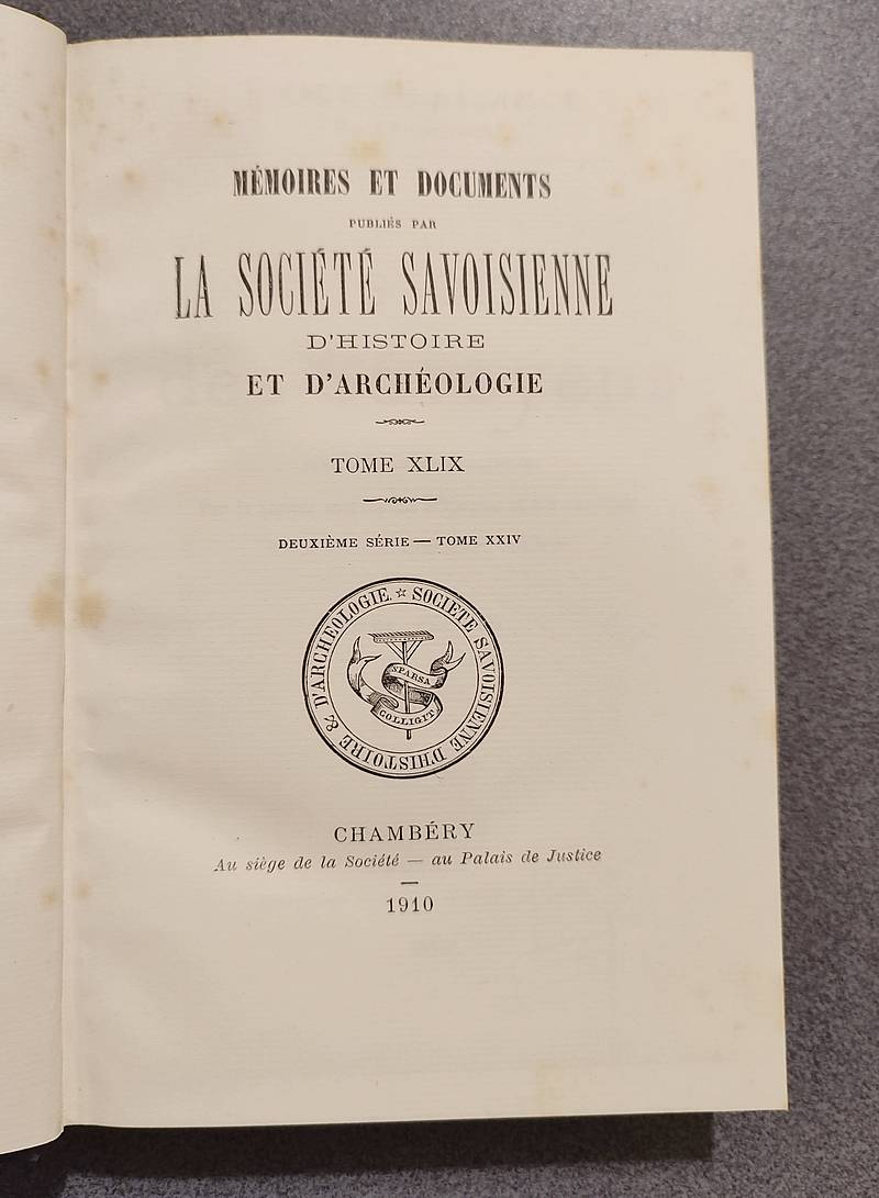 Mémoires et Documents de la Société Savoisienne d'Histoire et d'Archéologie. (2 volumes) Tome XLVIII - 1910 - Deuxième série - Tome XXIII et Tome XLIX - 1910 - Deuxième série - Tome XXIV- Histoire des Savoyens (2 volumes)