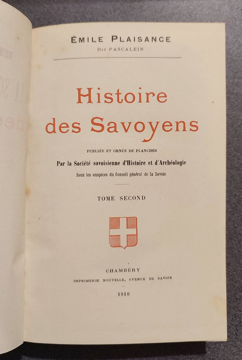 Mémoires et Documents de la Société Savoisienne d'Histoire et d'Archéologie. (2 volumes) Tome XLVIII - 1910 - Deuxième série - Tome XXIII et Tome XLIX - 1910 - Deuxième série - Tome XXIV- Histoire des Savoyens (2 volumes)