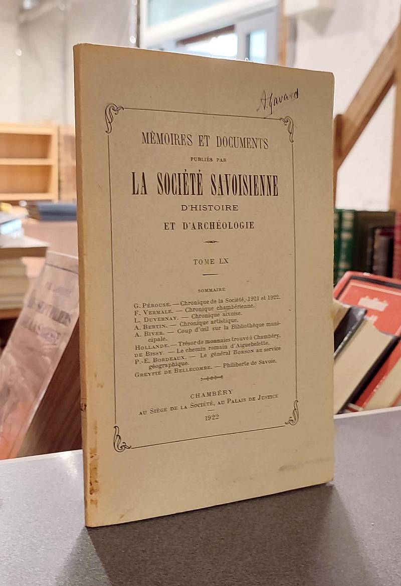 Mémoires et Documents de la Société Savoisienne d'Histoire et d'Archéologie. Tome LX - 1922