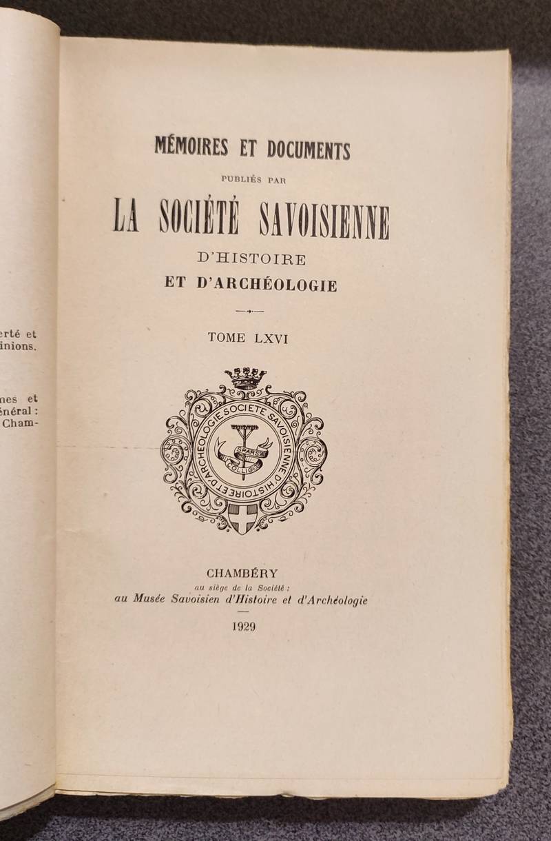 Mémoires et Documents de la Société Savoisienne d'Histoire et d'Archéologie. Tome LXVI - 1929
