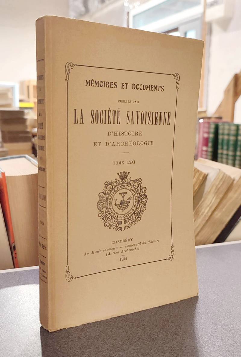 Livre ancien Savoie - Mémoires et Documents de la Société Savoisienne d'Histoire et... - Lannoy de Bissy & Perralt-Dabot
