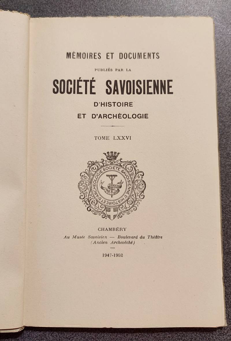Mémoires et Documents de la Société Savoisienne d'Histoire et d'Archéologie. Tome LXXVI - 1947-1952 - F. Bernard, « Le vieux Montmélian ».