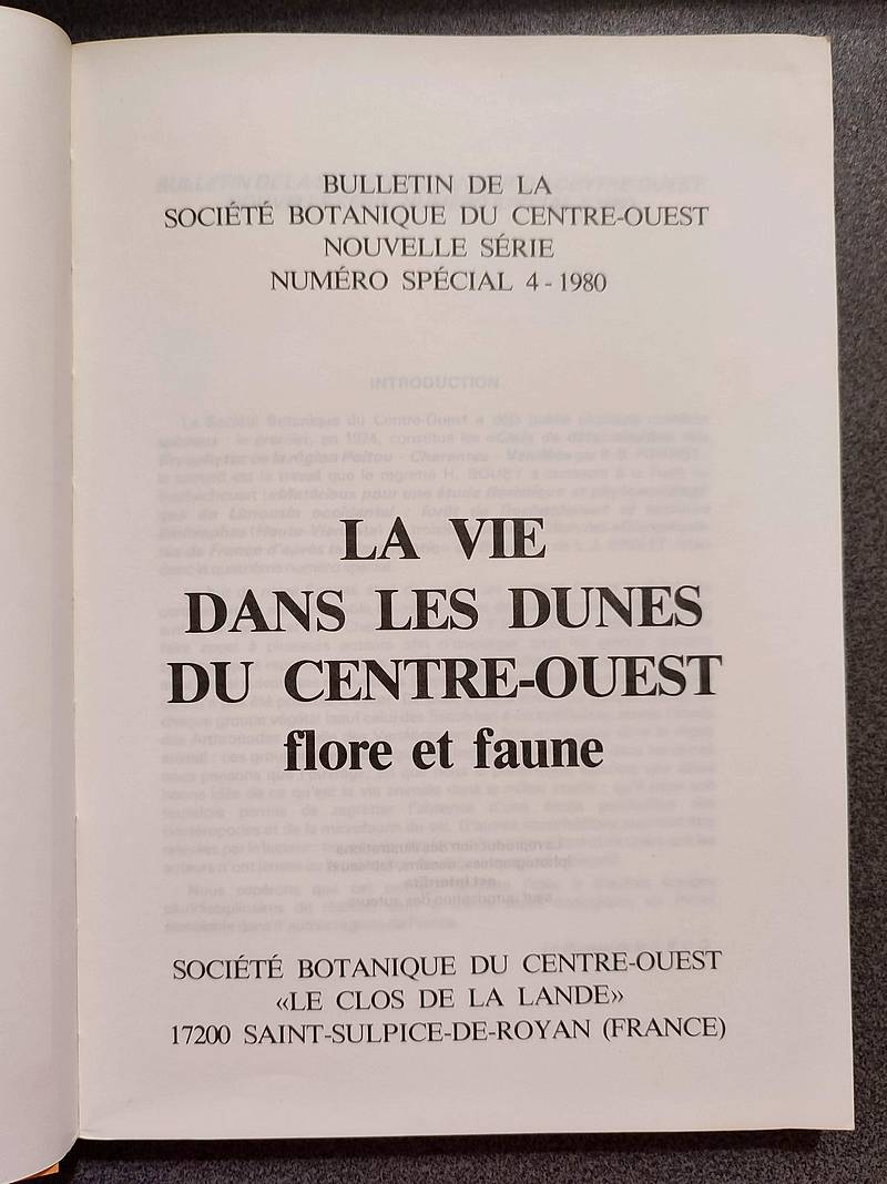 La vie dans les dune du Centre-Ouest. Flore et faune - Bulletin de la société botanique du Centre-ouest, numéro spécial 4 - 1980