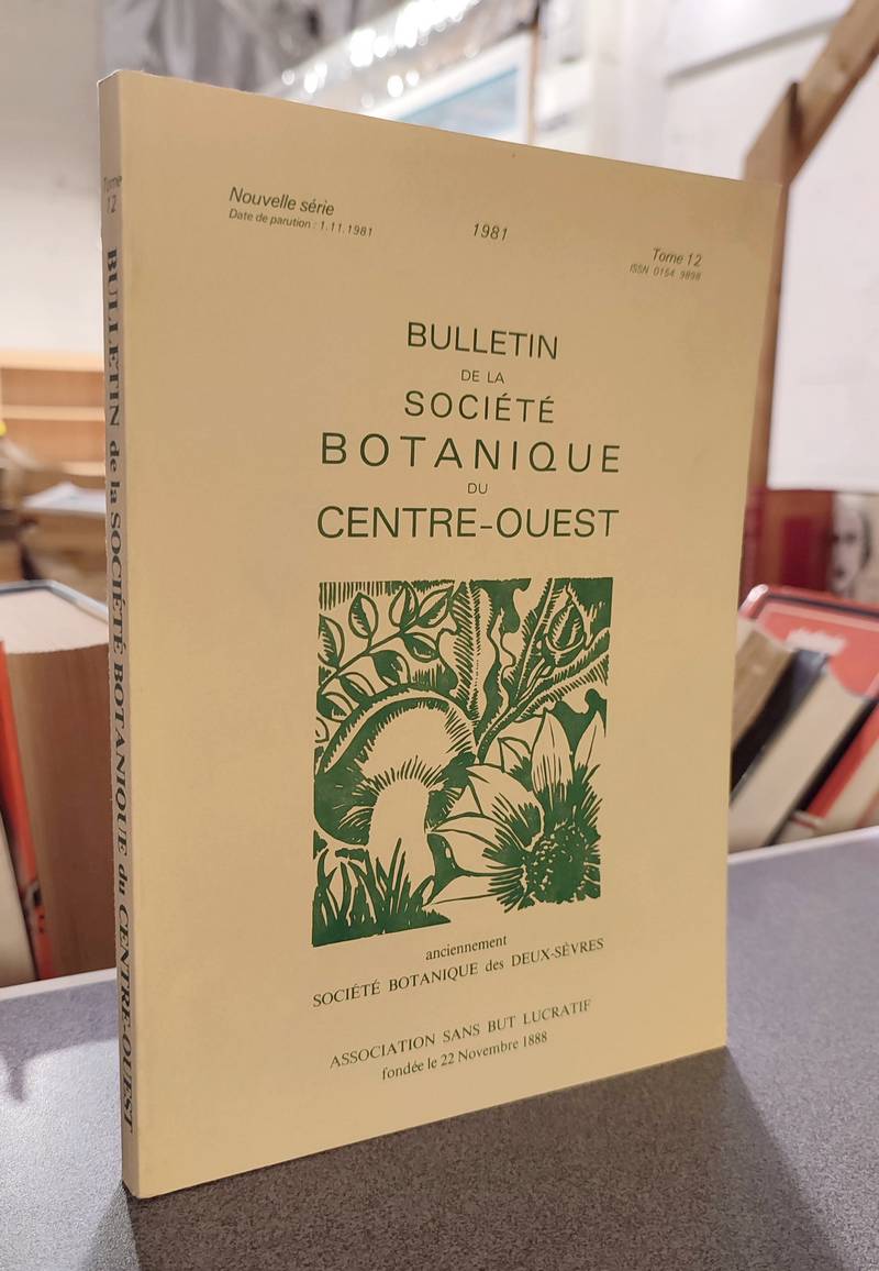 livre ancien - Bulletin de la société botanique du Centre-ouest, Tome 12 - 1981 - Collectif