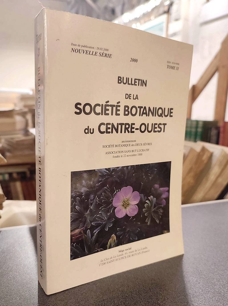 Bulletin de la société botanique du Centre-ouest, Tome 31 - 2000