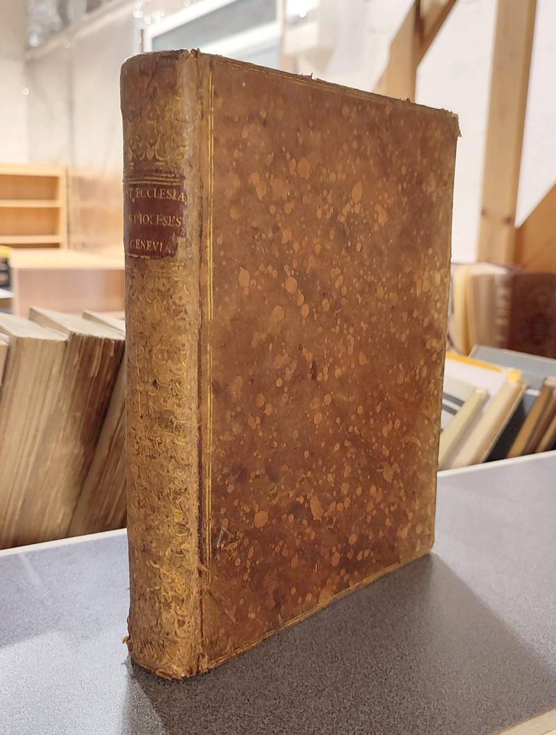 Livre ancien Savoie - Mémoires pour l'histoire ecclesiastique des Diocèses de Genève, Tarantaise,... - Besson (Curé de Chapeiry)
