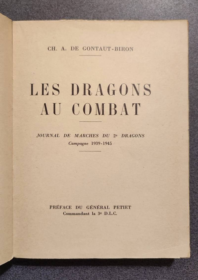 Les Dragons au combat. Journal de Marches du 2e Dragons, Campagne 1939-1945