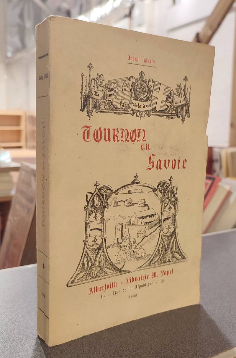 Tournon en Savoie. La vie féodale d'une petite ville