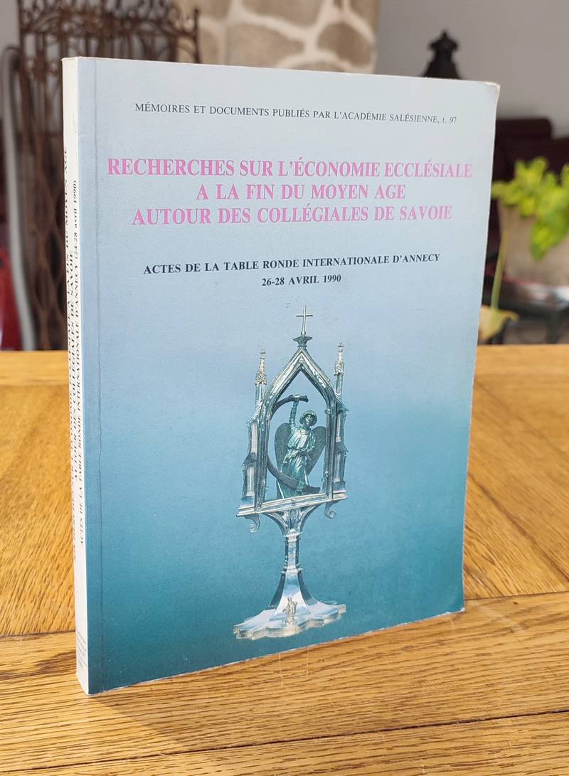 Livre ancien Savoie - Recherches sur l'économie ecclésiale à la fin du moyen-age autour des... - 