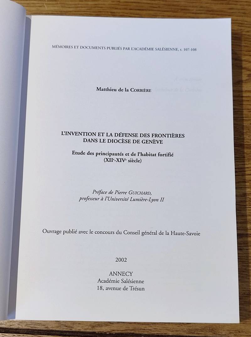 L'invention et la défense des frontières dans le diocèse de Genève. Etude des principautés et de l'habitat fortifié (XII - XI siècle)