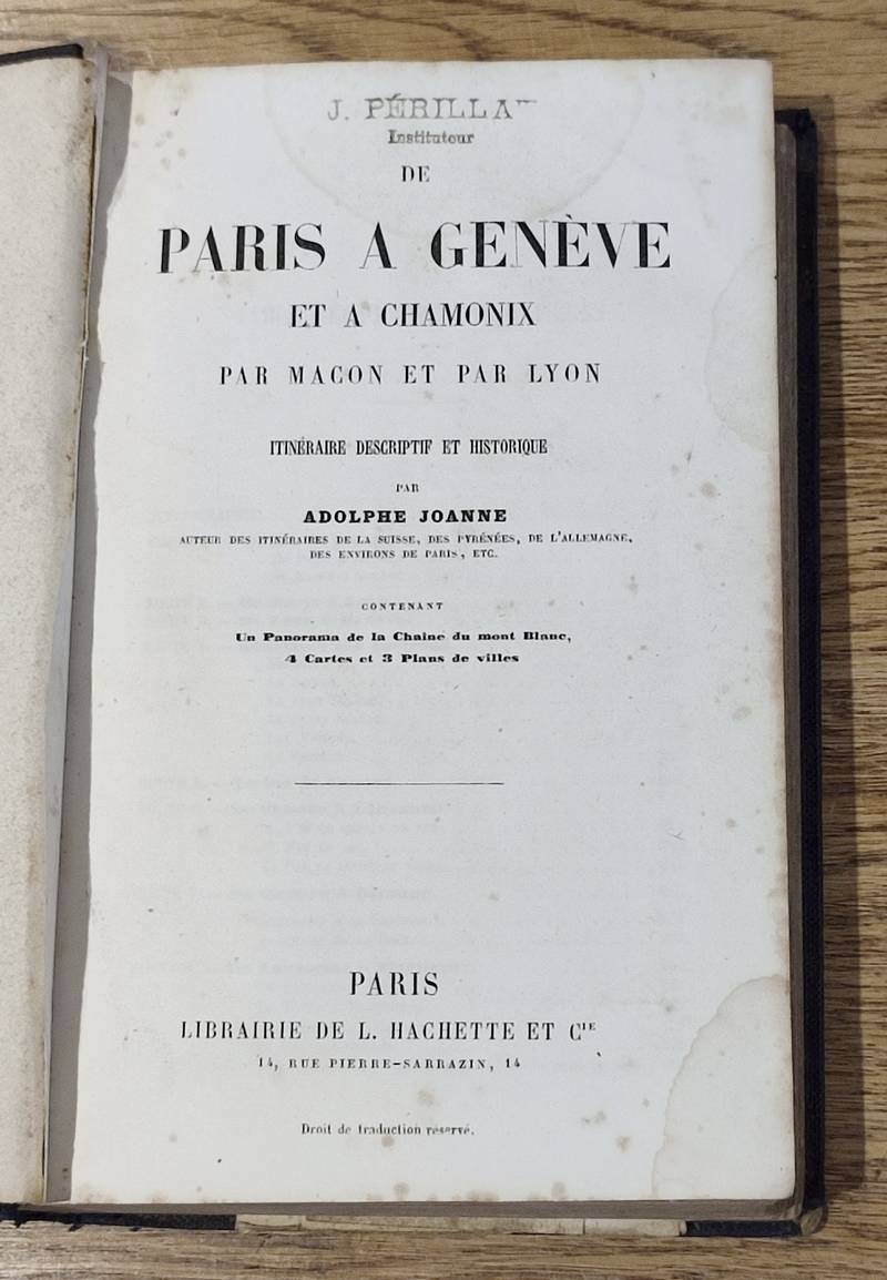 De Paris à Genève et à Chamonix par 
Macon et par Lyon. Itinéraire descriptif et historique