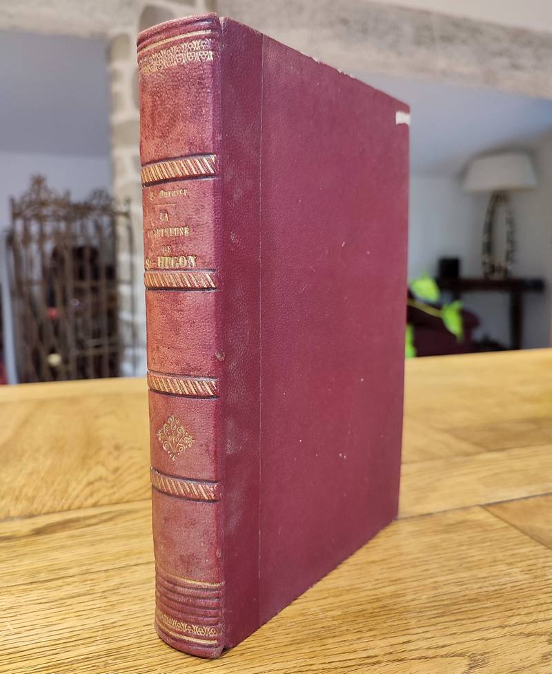 Livre ancien Savoie - La Chartreuse de Saint-Hugon en Savoie - Burnier, Eugène