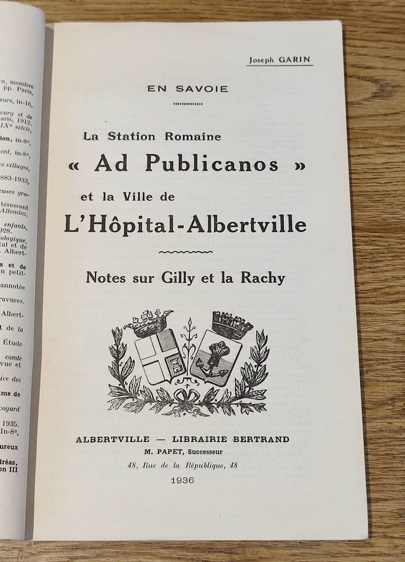 La station romaine « Ad Publicanos » et la ville de l'Hôpital-Albertville. Notes sur Gilly et la Rachy