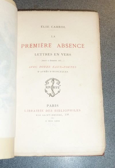 La première absence. Lettres en vers (avril à octobre 1885...)