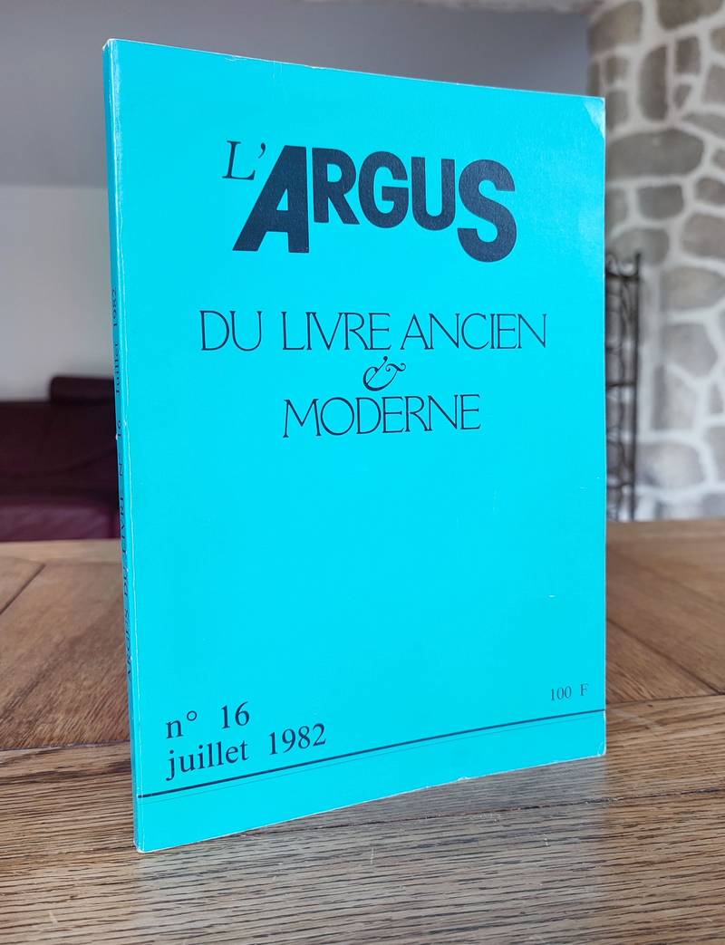 L'Argus du Livre ancien & moderne. N° 16 juillet 1982