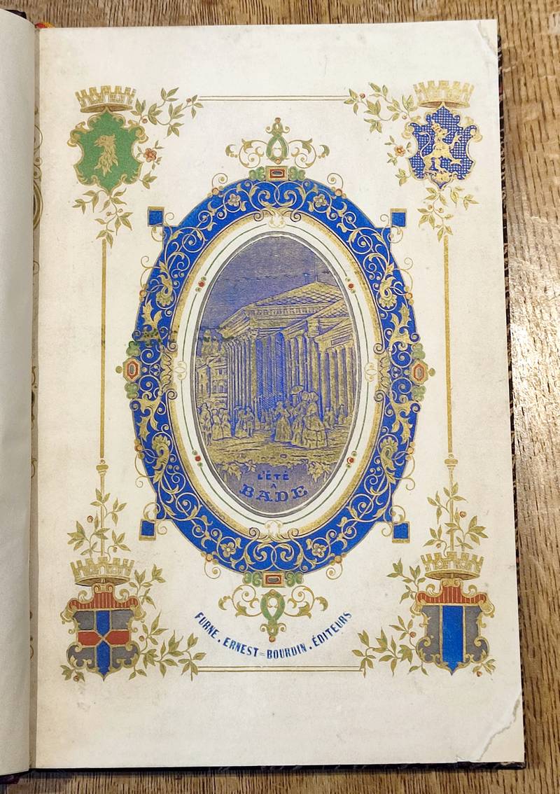 L'été à Bade. précédée d'une notice sur l'auteur par Jules Janin et de l'inauguration de l'embranchement de Strasbourg à Kehl par Amédée Achard