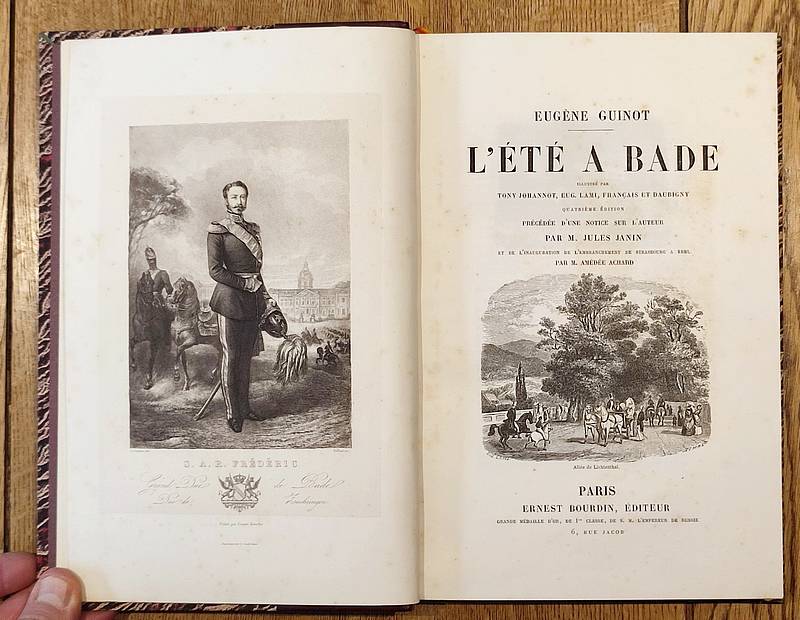 L'été à Bade. précédée d'une notice sur l'auteur par Jules Janin et de l'inauguration de l'embranchement de Strasbourg à Kehl par Amédée Achard