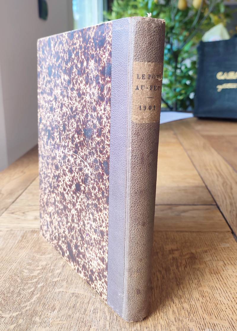 Le Pot au Feu 1901 (24 numéros reliés du 1 janvier 1901 au 15 décembre 1901) 9ème année. Journal de cuisine pratique et d'économie domestique