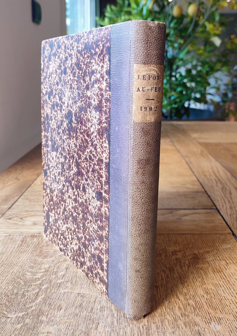 Le Pot au Feu 1902 (24 numéros reliés du 1 janvier 1902 au 15 décembre 1902) 10ème année. Journal de cuisine pratique et d'économie domestique