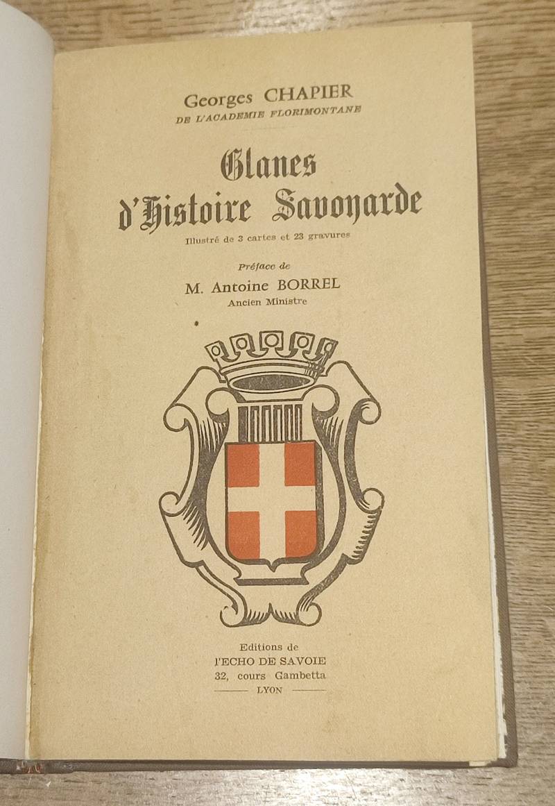 Livre ancien Savoie - Glanes d'Histoire Savoyarde - Chapier, Georges