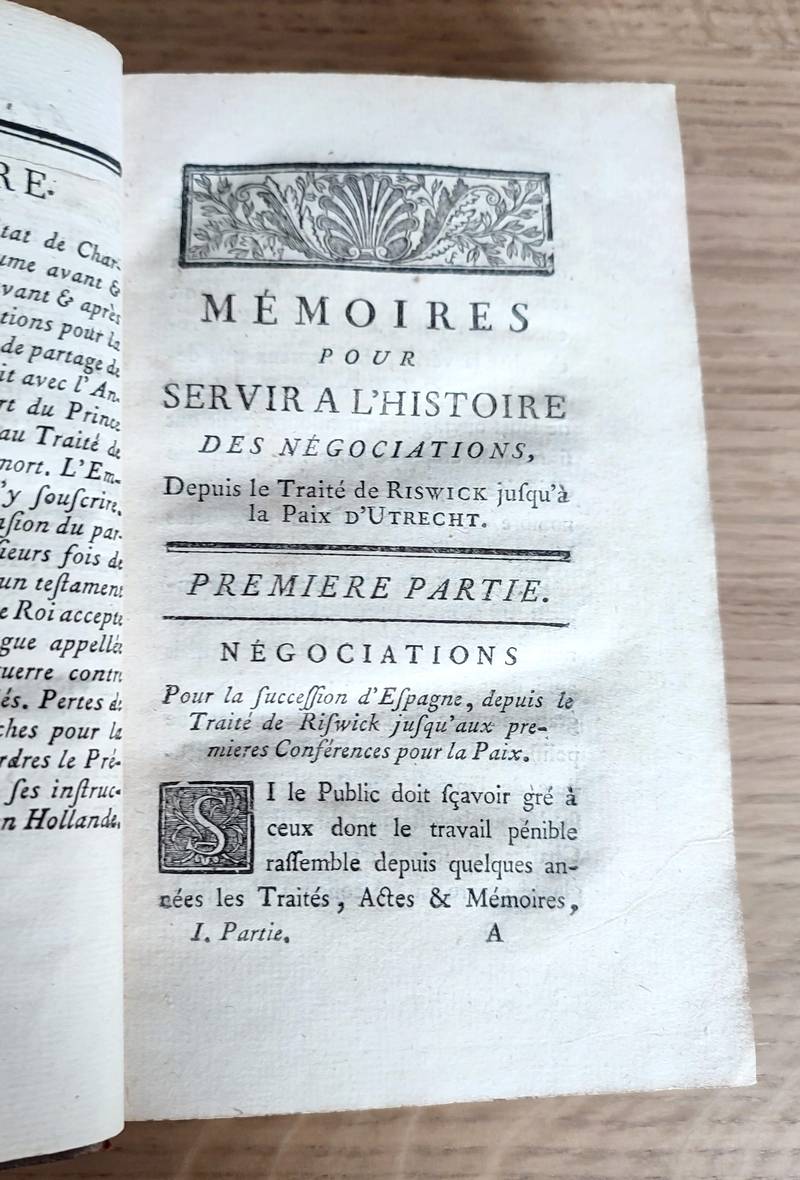 Mémoires de M. de *** pour servir à l'histoire des négociations depuis le Traité de Riswick jusqu'à la Paix d'Utrecht (3 volumes)