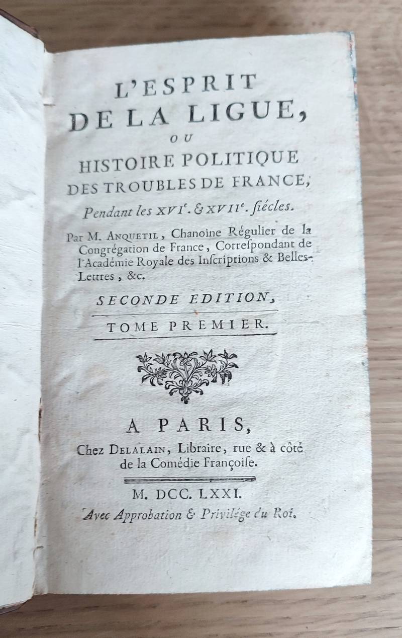 L'esprit de la Ligue ou Histoire politique des troubles de France pendant les XVIe et XVIIe siècles (3 volumes)