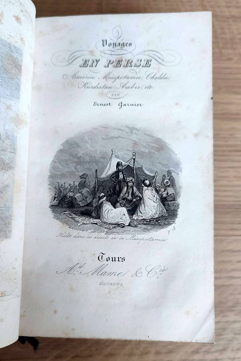 Voyage en Perse, Arménie, Mésopotamie, Chaldée, Kurdistan, Arabie, etc.