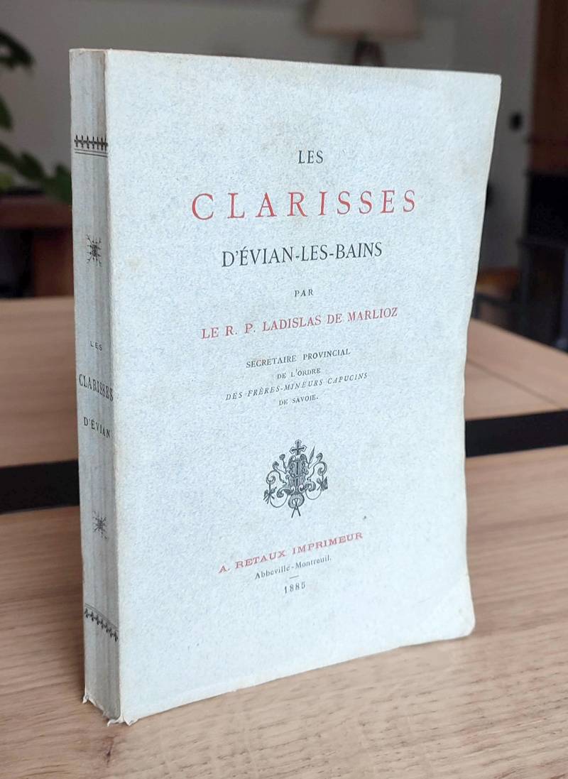 Livre ancien - Les Clarisses d'Évian-les-Bains - Marlioz (secrétaire...