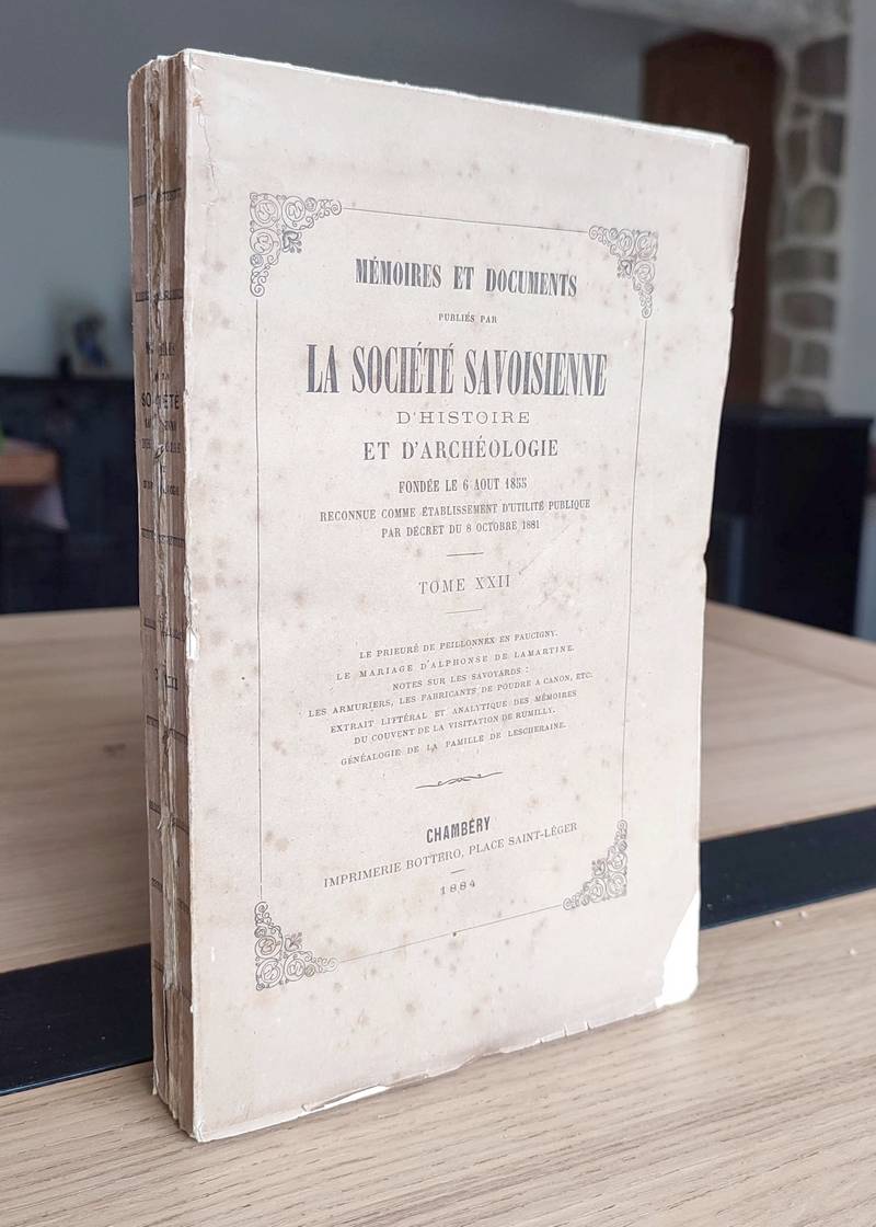 Mémoires et Documents de la Société Savoisienne d'Histoire et d'Archéologie. Tome XXII - 1884