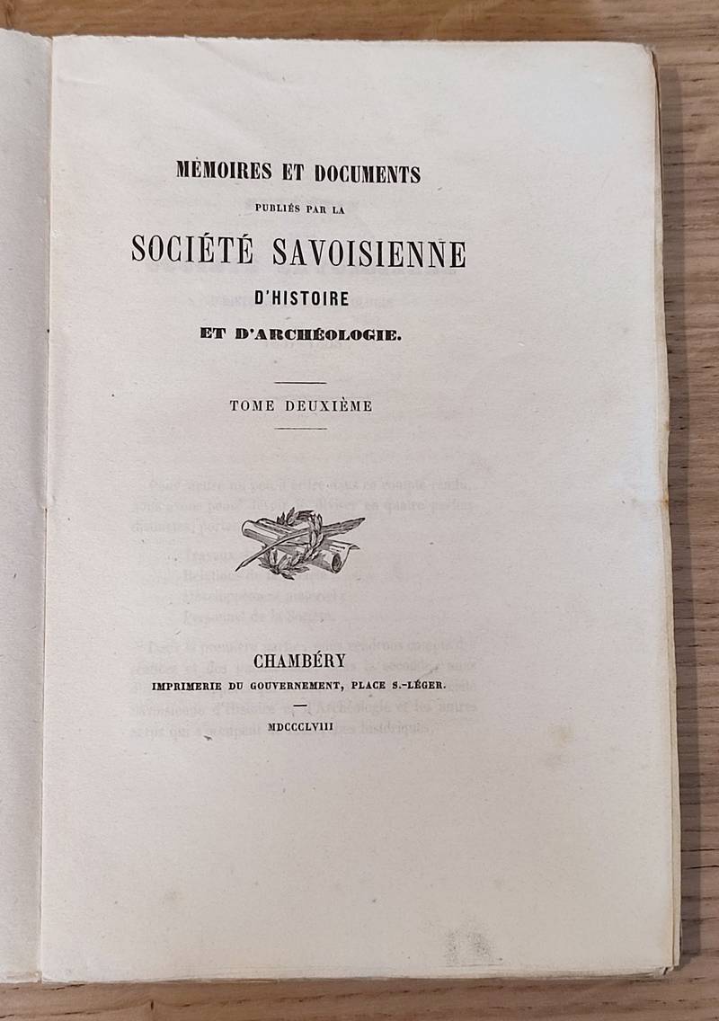 Mémoires et Documents de la Société Savoisienne d'Histoire et d'Archéologie. Tome 2 (II), 1858