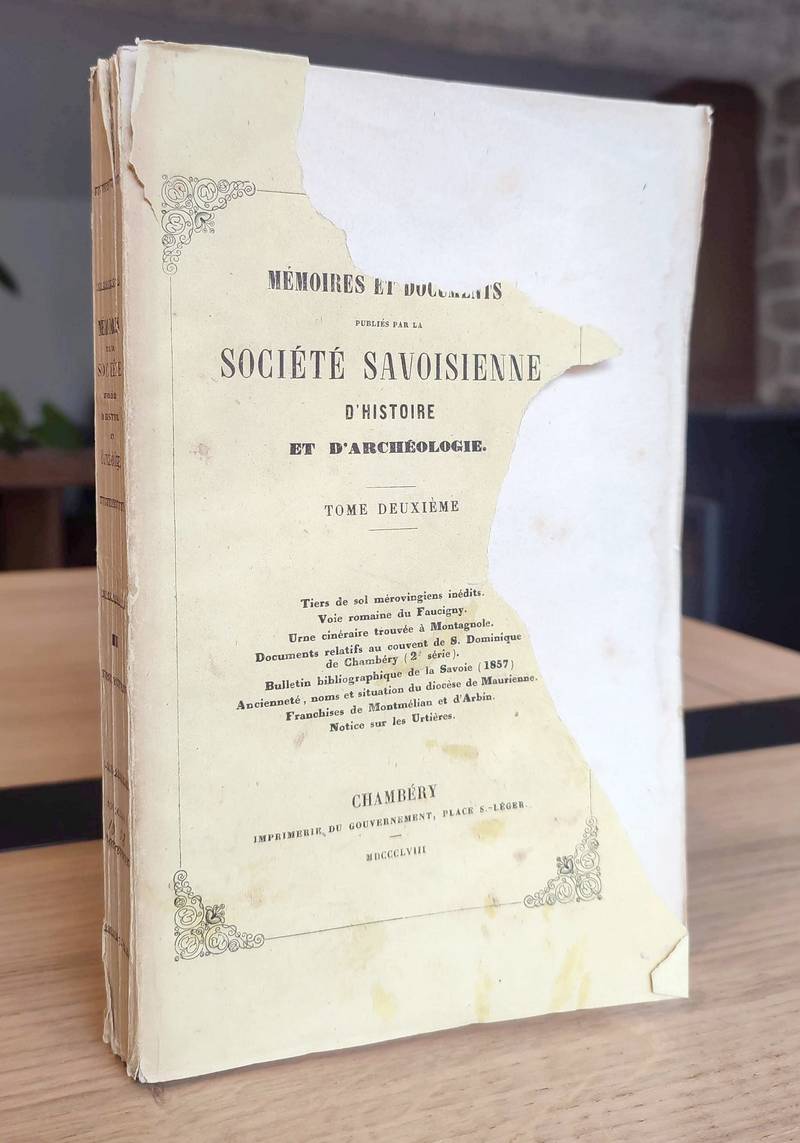 Mémoires et Documents de la Société Savoisienne d'Histoire et d'Archéologie. Tome 2 (II), 1858