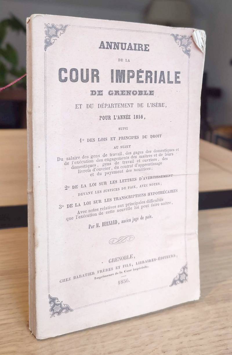 Annuaire statistique de la Cour Impériale de Grenoble et du Département de l'Isère pour l'Année...