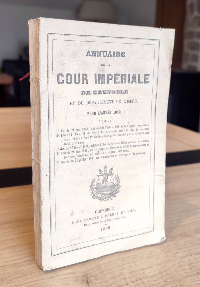 Annuaire statistique de la Cour Impériale de Grenoble et du Département de l'Isère pour l'Année...