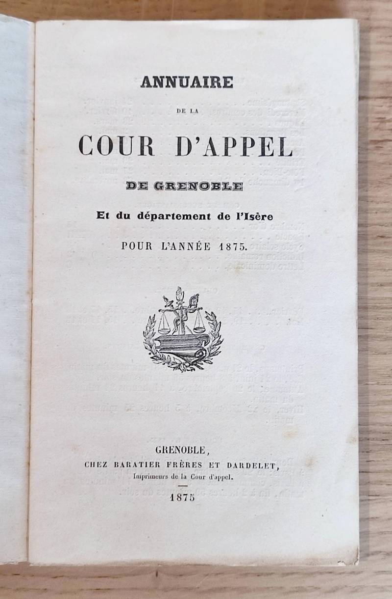 Annuaire statistique de la Cour d'Appel de Grenoble et du Département de l'Isère pour l'Année 1875
