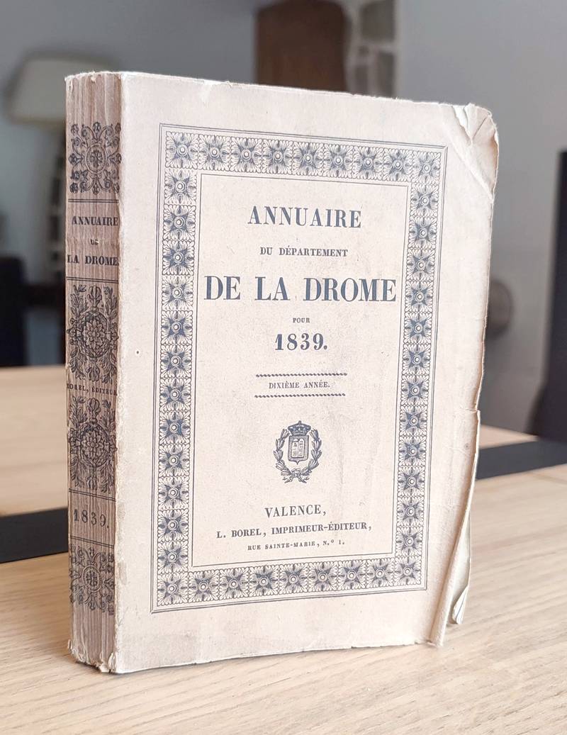Annuaire du département de la Drome pour 1839, dixième année