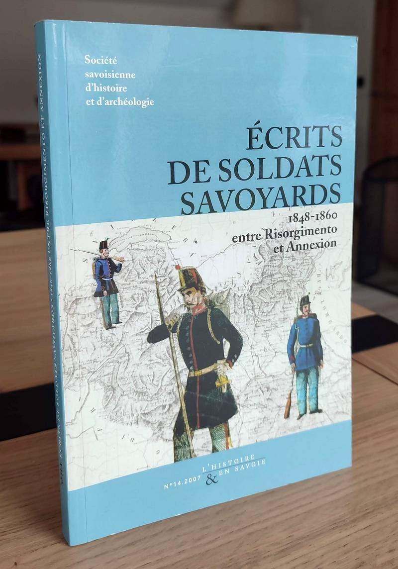 Écrits de Soldats savoyards entre Risorgimento et Annexion 1848-1860