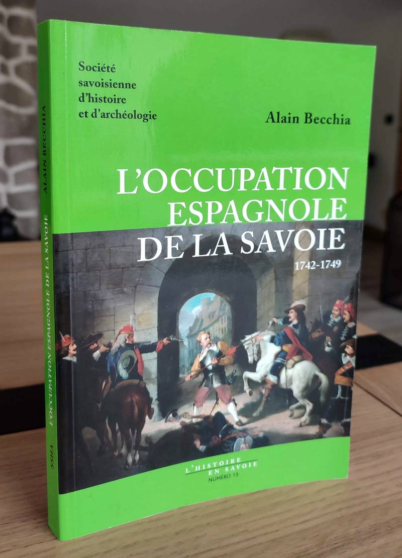 L'occupation espagnole de la Savoie de 1742 à 1749
