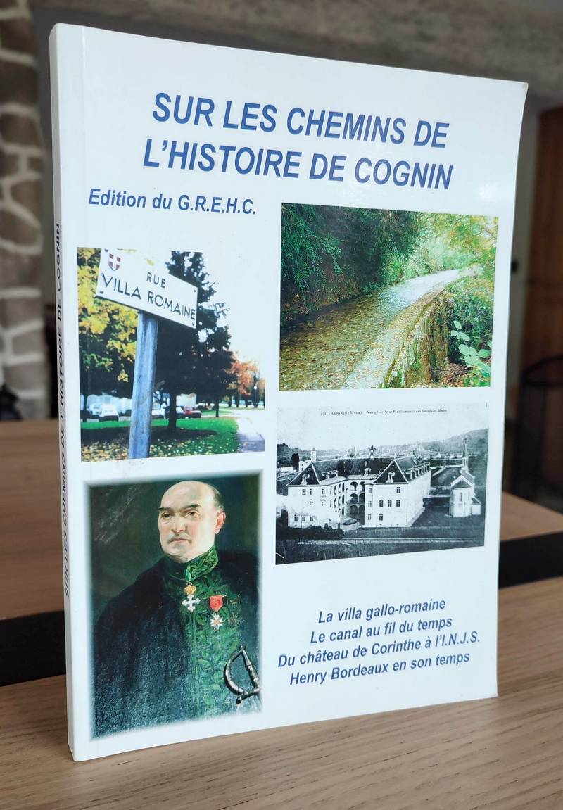 Livre ancien Savoie - Sur les chemins de l'histoire de Cognin - 