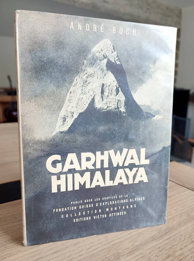 Garhwal Himalaya. Expédition suisse 1939