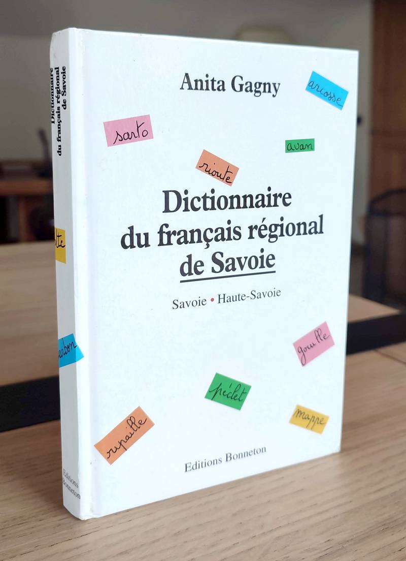 Dictionnaire de français régional de Savoie. Savoie - Haute-Savoie